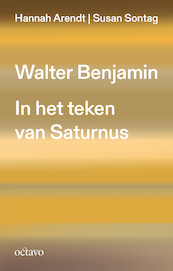 Walter Benjamin - Hannah Arendt, Susan Sontag (ISBN 9789490334307)