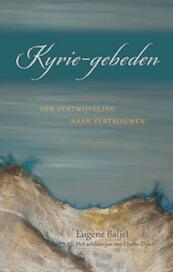Kyrie-gebeden - Eugene Baljet, Eugène Baljet (ISBN 9789033816185)