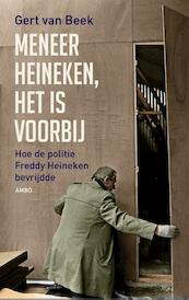 Meneer Heineken, het is voorbij - Gert van Beek (ISBN 9789026327155)