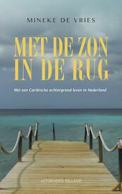 Met de zon in de rug - Mineke de Vries (ISBN 9789461850973)