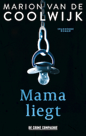 Mama liegt - Marion van de Coolwijk (ISBN 9789461095985)