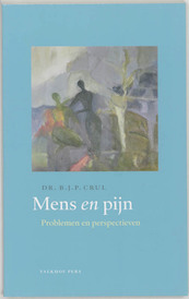 Mens en pijn - B.J.P. Crul (ISBN 9789056252236)