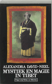 Mystiek en magie in Tibet - A. David-Neel (ISBN 9789064410994)