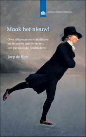 Maak het nieuw! - Joep de Hart, J.J.M. de Hart (ISBN 9789037705928)