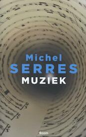 Muziek - Michel Serres (ISBN 9789461058911)