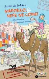 Marokko, here we come! - Sanne de Bakker (ISBN 9789020624540)