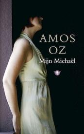 Mijn Michael - Amos Oz (ISBN 9789023425007)