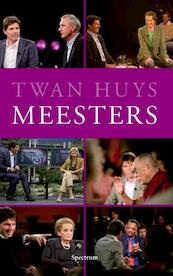 Meesters - Twan Huys (ISBN 9789000333592)