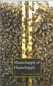 Maatschappij of Haatschappij - Tom Van Ewijk (ISBN 9789464628050)