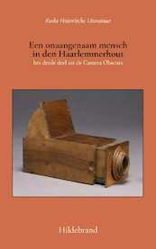 Een onaangenaam mensch in den Haarlemmerhout - Hildebrand, Hildebrand (ISBN 9789066595408)
