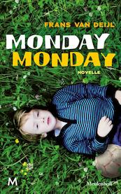 Monday Monday - Frans van Deijl (ISBN 9789029086677)