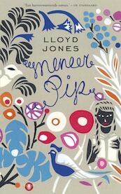Meneer Pip - Lloyd Jones (ISBN 9789023444800)