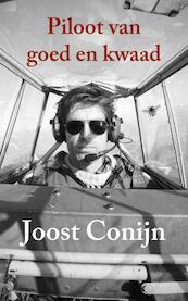 De piloot van goed en kwaad - Joost Conijn (ISBN 9789023474425)