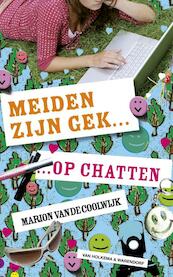 Meiden zijn gek op chatten - Marion van de Coolwijk (ISBN 9789047513742)