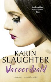 Veroordeeld - Karin Slaughter (ISBN 9789023495291)