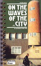 On the waves of the city - (ISBN 9789081439725)