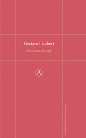 Madame Bovary - Gustave Flaubert (ISBN 9789025366919)