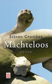 Machteloos - Steven Crombez (ISBN 9789460011092)