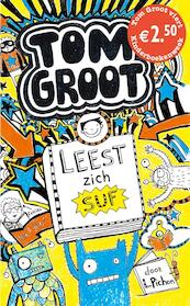 Tom Groot leest zich suf - Liz Pichon (ISBN 9789025757748)