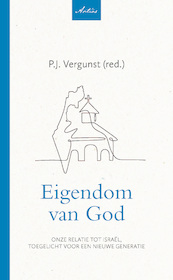 Eigendom van God - P.J. Vergunst (ISBN 9789088973451)