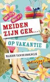 Meiden zijn gek op vakantie - Marion van de Coolwijk (ISBN 9789000321223)