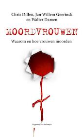 Moordvrouwen - Chris Dillen, Walter Damen, Jan Willem Geerinck (ISBN 9789461312389)