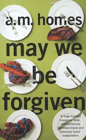 May We Be Forgiven - A. M. Homes (ISBN 9781847087232)