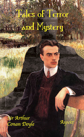 Tales of Terror and Mystery - Sir Arthur Conan Doyle (ISBN 9789464622508)