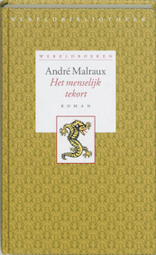 Het menselijk tekort - Andre Malraux, André Malraux (ISBN 9789028421301)