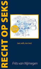Recht op seks - Frits van Nijmegen (ISBN 9789085162889)