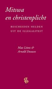 Mitswa en christenplicht - Max Leons, Arnold Douwes, Gert Jan de Vries (ISBN 9789491363016)