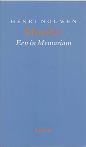 Moeder een in memoriam - Nouwen (ISBN 9789020922837)