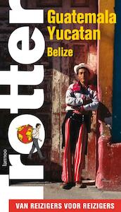 Guatemala - Yucatan - Belize - (ISBN 9789020975581)