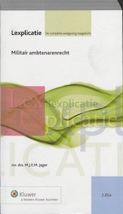 Militair ambtenarenrecht - M.J.EM. Jager, M.J.E.M. Jager (ISBN 9789013057607)