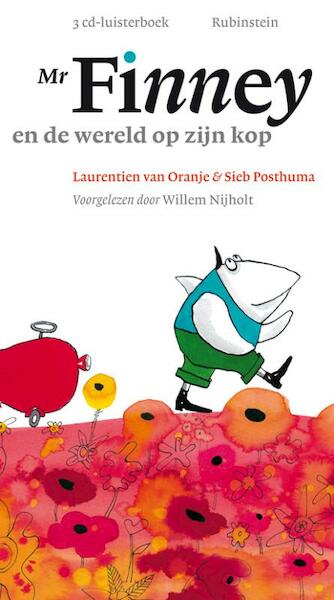 Mr Finney en de wereld op zijn kop, 3 CD'S - Prinses Laurentien, H.K.H. Prinses Laurentien der Nederlanden, Laurentien van Oranje (ISBN 9789047608509)