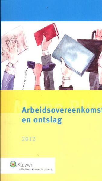 Memo plus arbeidsovereenkomst en ontslag 2012 - (ISBN 9789013099874)
