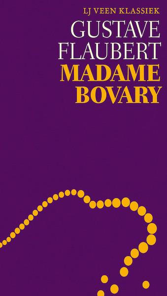 Madame Bovary - Gustave Flaubert (ISBN 9789020416251)