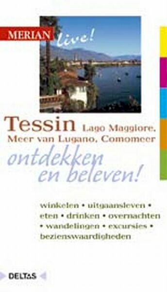 Merian live Tessin 2006 - Friederike von Bulow (ISBN 9789044712452)