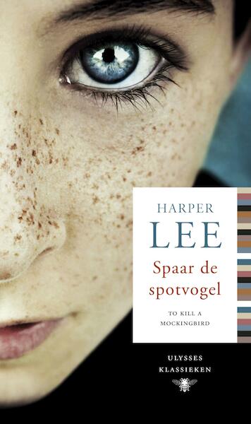 Spaar de spotvogel - Harper Lee (ISBN 9789023495413)