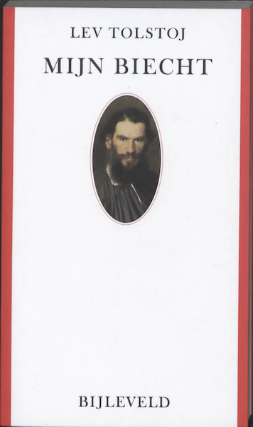 Mijn biecht - Lev Nikolajevitsj Tolstoj (ISBN 9789061319900)