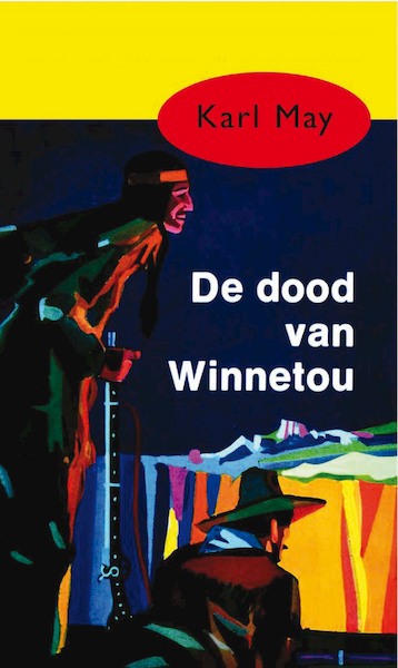 De dood van Winnetou - Karl May (ISBN 9789031500123)