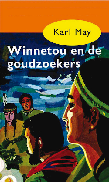 Winnetou en de goudzoekers - Karl May (ISBN 9789000312306)