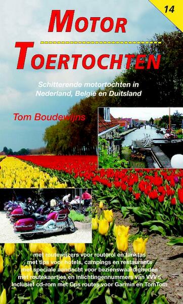 Motor Toertochten 14 - Tom Boudewijns (ISBN 9789060133521)