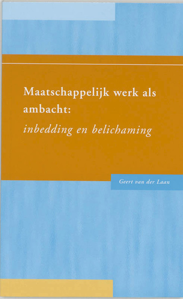 Maatschappelijk werk als ambacht - G. van der Laan (ISBN 9789066658134)