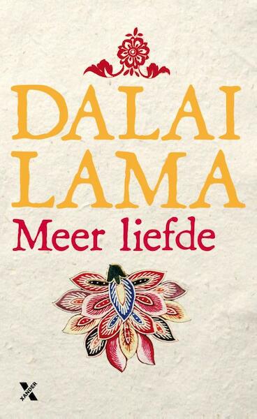 Meer liefde - De Dalai Lama, Dalai Lama (ISBN 9789401603195)