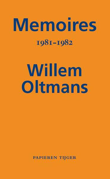 Memoires 1981-1982 - Willem Oltmans (ISBN 9789067282833)