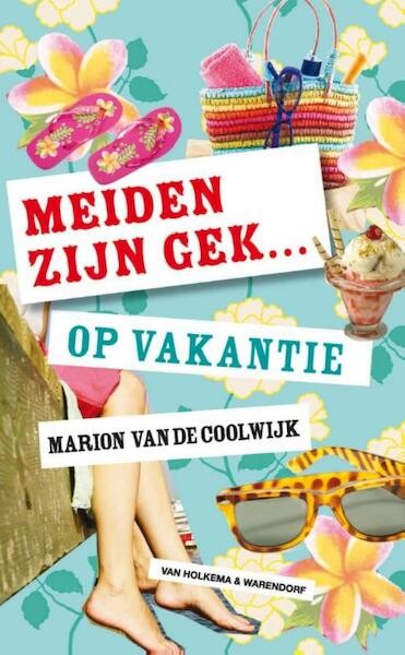 Meiden zijn gek op vakantie - Marion van de Coolwijk (ISBN 9789000321230)