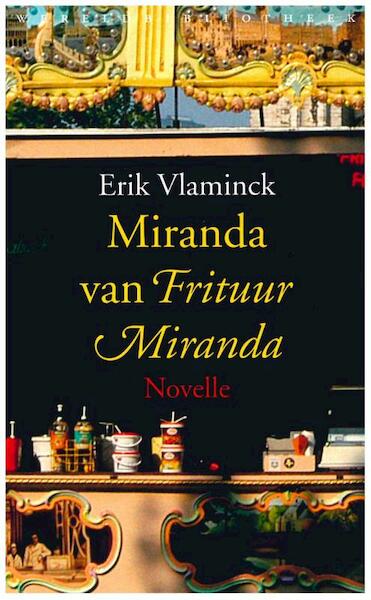 Miranda van Frituur Miranda - Erik Vlaminck (ISBN 9789028425231)