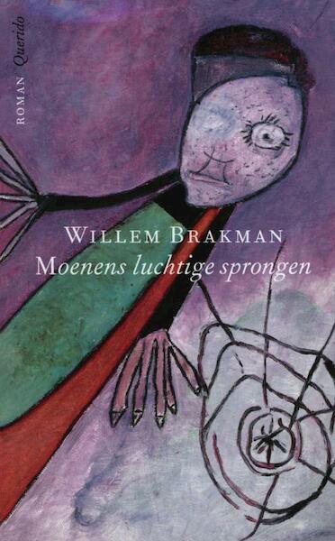 Moenens luchtige sprongen - Willem Brakman (ISBN 9789021443973)