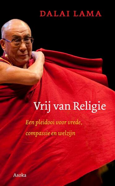 Vrij van religie - De Dalai Lama (ISBN 9789056702953)